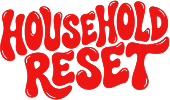Household Reset
